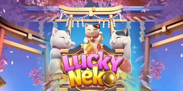 Memahami Pergerakan Slot Lucky Neko Secara Bijak
