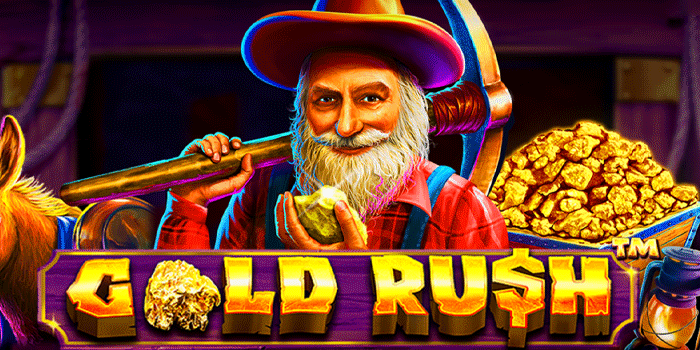Teknik Pasti Meraih Jackpot Di Slot Gold Rush
