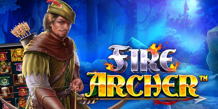 Rahasia Menang Slot Fire Archer Yang Jarang Diketahui Pemain